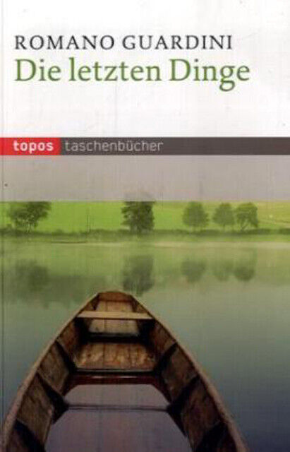 Thumbnail - Romano Guardini / Die Letzten Dinge