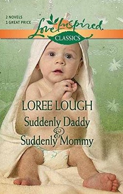 Suddenly Daddy and Suddenly Mommy - Paperback, by Lough Loree - Very Good