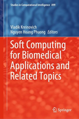 Soft Computing for Biomedical Applications and Related Topics (Studies in Co...