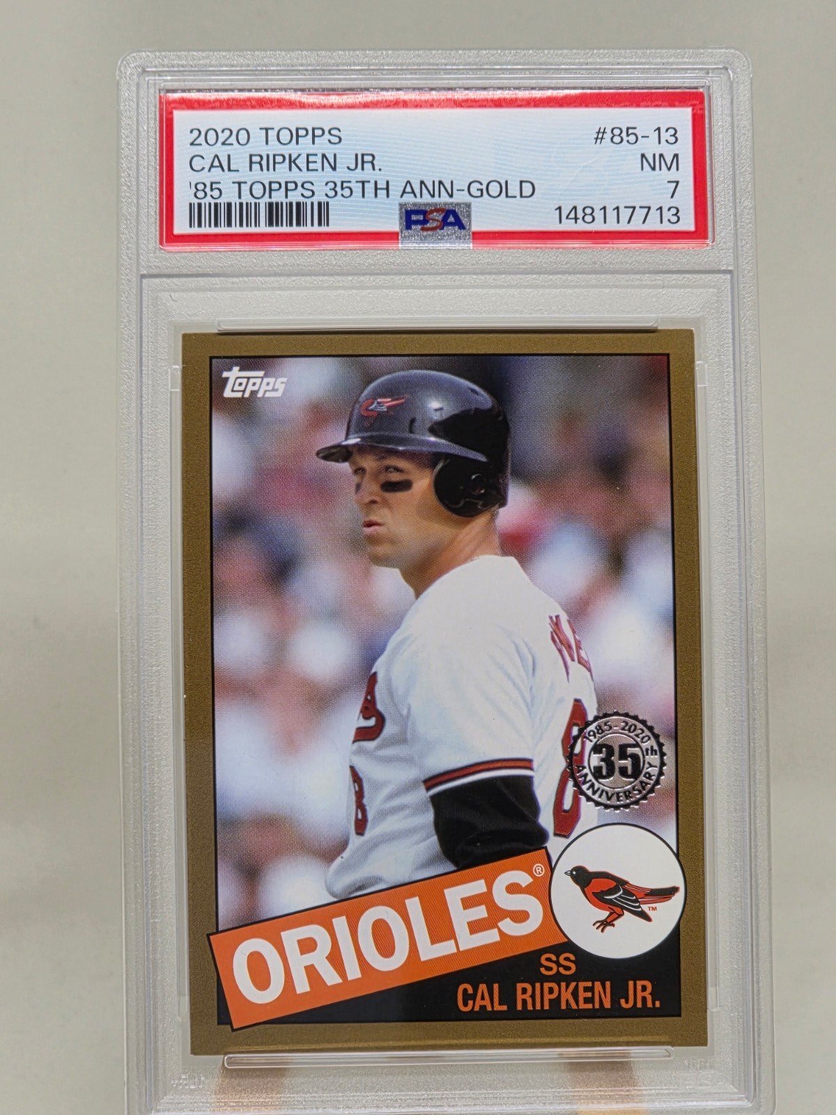 2020 Topps Cal Ripken Jr Gold /50 PSA 7 1985 Topps Anniversary Orioles HOF