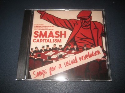 Various '' Smash Capitalism (Songs For A Social Revolution) '' CD auf 	Mad Butcher