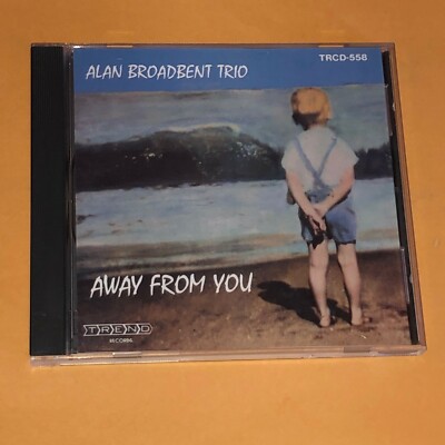 Alan Broadbent Trio Away From You CD 1989 Trend Jazz Piano With Frank Gibson Jr