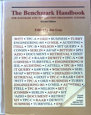 The Benchmark Handbook: For Database and Transaction Processing Systems; Morgan 