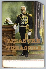 C.1905 PORFIRIO DIAZ PRESIDENT OF THE UNITED STATES OF MEXICO Postcard P96