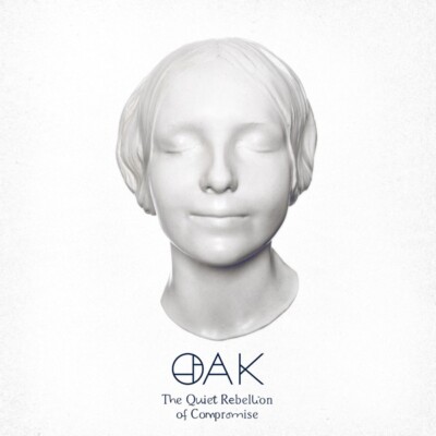OAK THE QUIET REBELLION OF COMPROMISE (WHITE VINYL) VINYL LP