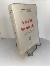 La Vie de l'Abbé Pierre-François Jamet fondateur Institut Bon-Sauveur Caen