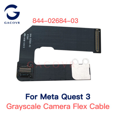 Grayscale Camera Flex Cable 844-02684-03 For Meta Oculus Quest 3 VR RGB VST SLMA