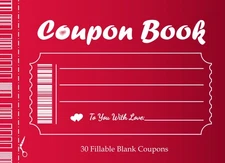 Blank DIY Coupon Book: Custom Coupon Vouchers To Fill In, Perfect Gift For Her,