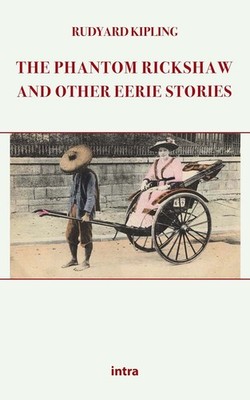 Rudyard Kipling The Phantom Rickshaw and Other Eerie Stories (Taschenbuch)