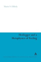 Sharin N. Elkholy | Heidegger And A Metaphysics Of Feeling | Taschenbuch (2011)
