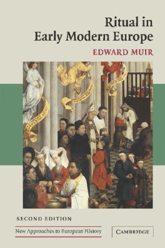 Ritual in Early Modern Europe Muir Paperback Cambridge University Press 2e