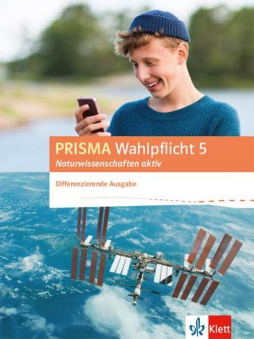 Thumbnail - Prisma Wahlpflicht 5 Naturwissenschaften Aktiv. Klassen 6 - 10.