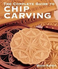 Complete Guide to Chip Carving - 1402741286, Wayne Barton, paperback