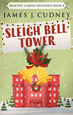Cudney - Sleigh Bell Tower  Murder at the Campus Holiday Gala - New ha - X555z