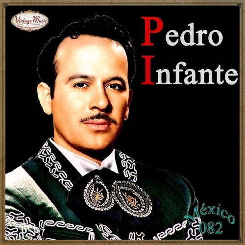 PEDRO INFANTE Mexico Collection CD #82/100 - MEXICAN Ranchera Huapango