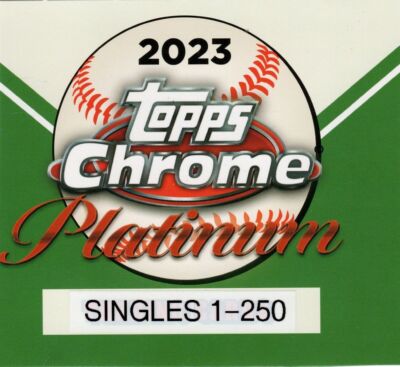 2023 Topps Chrome Platinum Anniversary BASE 1-249 with Hall of Famers You Pick