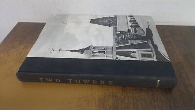 Two Towers. The STory Of Worcester Tech 1865-1965, Mildred McClar