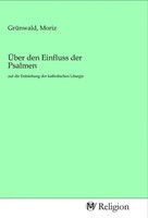 Moriz GrüNwald | ÜBer Den Einfluss Der Psalmen | Taschenbuch | Englisch