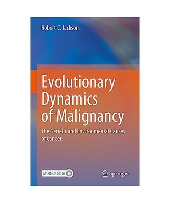 Evolutionary Dynamics of Malignancy: The Genetic and Environmental Causes of Can