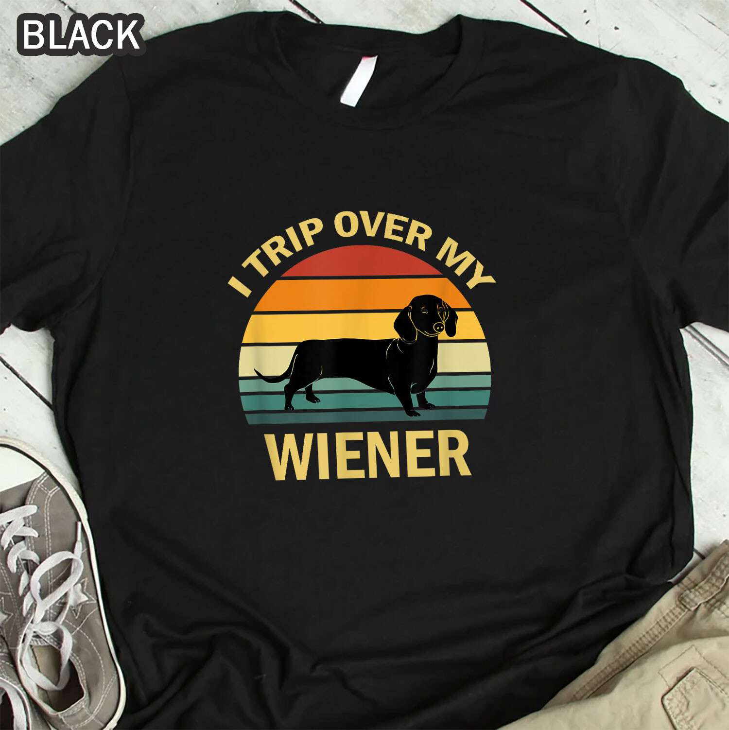 I Trip Over My Weiner Funny Dachshund T-Shirt, Gift For Men Women
