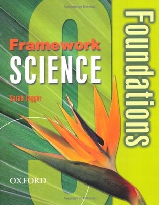 Framework Science: Year 9: Foundations Student Book: Foundations
