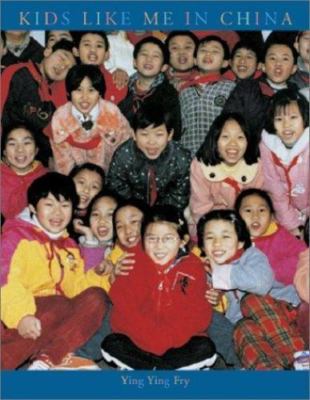 Kids Like Me in China by Fry, Ying Ying