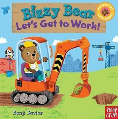 Bizzy Bear: Let's Get To Work ! von Nosy Crow