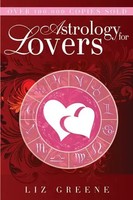 Astrology For Lovers | Liz Greene | Englisch | Taschenbuch | 2009 | Red Wheel
