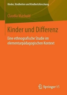 Kinder und Differenz: Eine ethnografische Studie im elementarp?dagogischen Konte