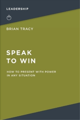 Brian Tracy Speak to Win (Taschenbuch)