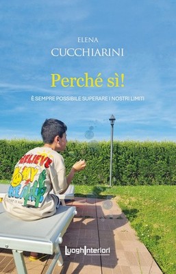 Perché sì! È sempre possibile superare i nostri limiti - [LuoghInteriori]
