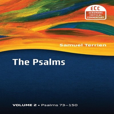 The Psalms vol 2 Strophic Structure and Theological Commentary Sa