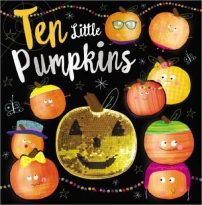 Ten Little Pumpkins - Hardcover By Make Believe Ideas  Ltd. - VERY GOOD