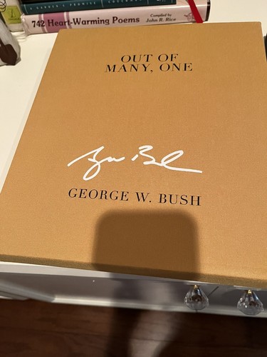 Out Of Many One PRESIDENT GEORGE BUSH SIGNED Sealed Deluxe Hardback 1st Ed NEW - Picture 6 of 9