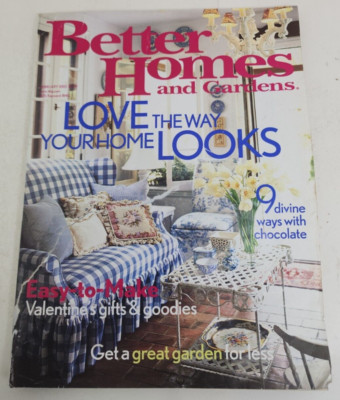 Better Homes and Gardens Magazine February 2003 Love the way your home looks