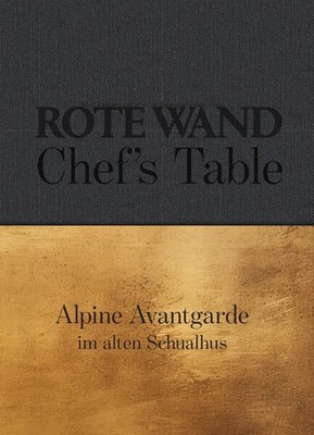 Rote Wand. Chefs Table. | Christian Seiler | deutsch