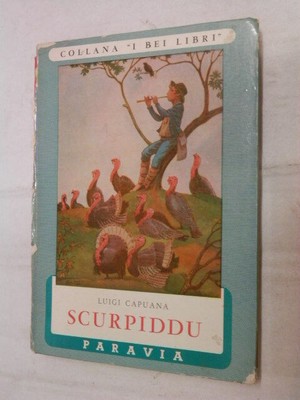 SCURPIDDU Luigi Capuana Illustr Carlo Nicco Paravia Schöne Bücher 1958 Erzählung von