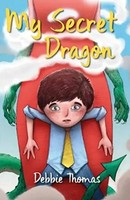 My Secret Dragon | Debbie Thomas | Englisch | Taschenbuch | 2018 | Little Island