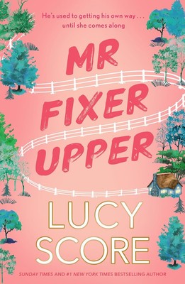 Mr Fixer Upper by LUCY SCORE NEW Paperback