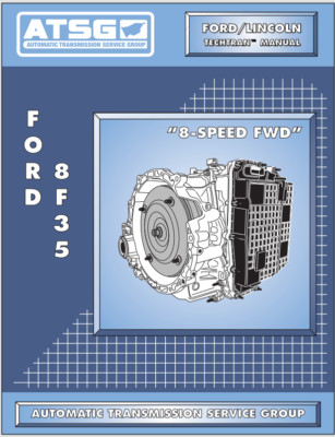 Ford/Lincoln 8F35 8-Speed FWD Transmission Teardown Rebuild Service Manual