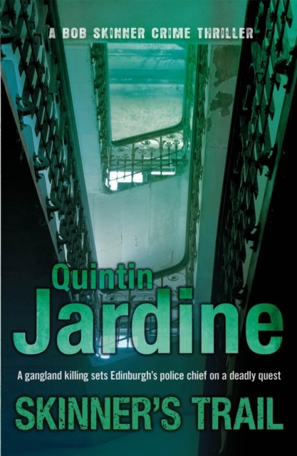 Skinner's Trail (Bob Skinner series, Book 3) by Quintin Jardine (Paperback Book)