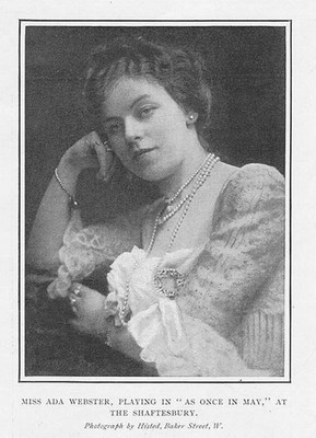 ADA WEBSTER Schauspielerin in ''Wie einmal im Mai'' im Shaftesbury - antiker Druck 1902