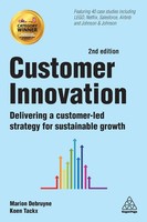Customer Innovation Delivering A Customer-Led Strategy For Sustainable Growth