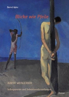 Blicke wie Pfeile: Albert Weisgerber: Selbstporträts und Buch Reimer Verlag