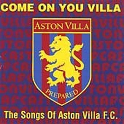 Come On You Villa: The Songs Of Aston Villa F.C -  CD 96VG The Cheap Fast Free