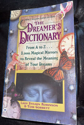 Dreamer's Dictionary by Tom Corbett and Stearn Robinson Reveal Meaning of dreams