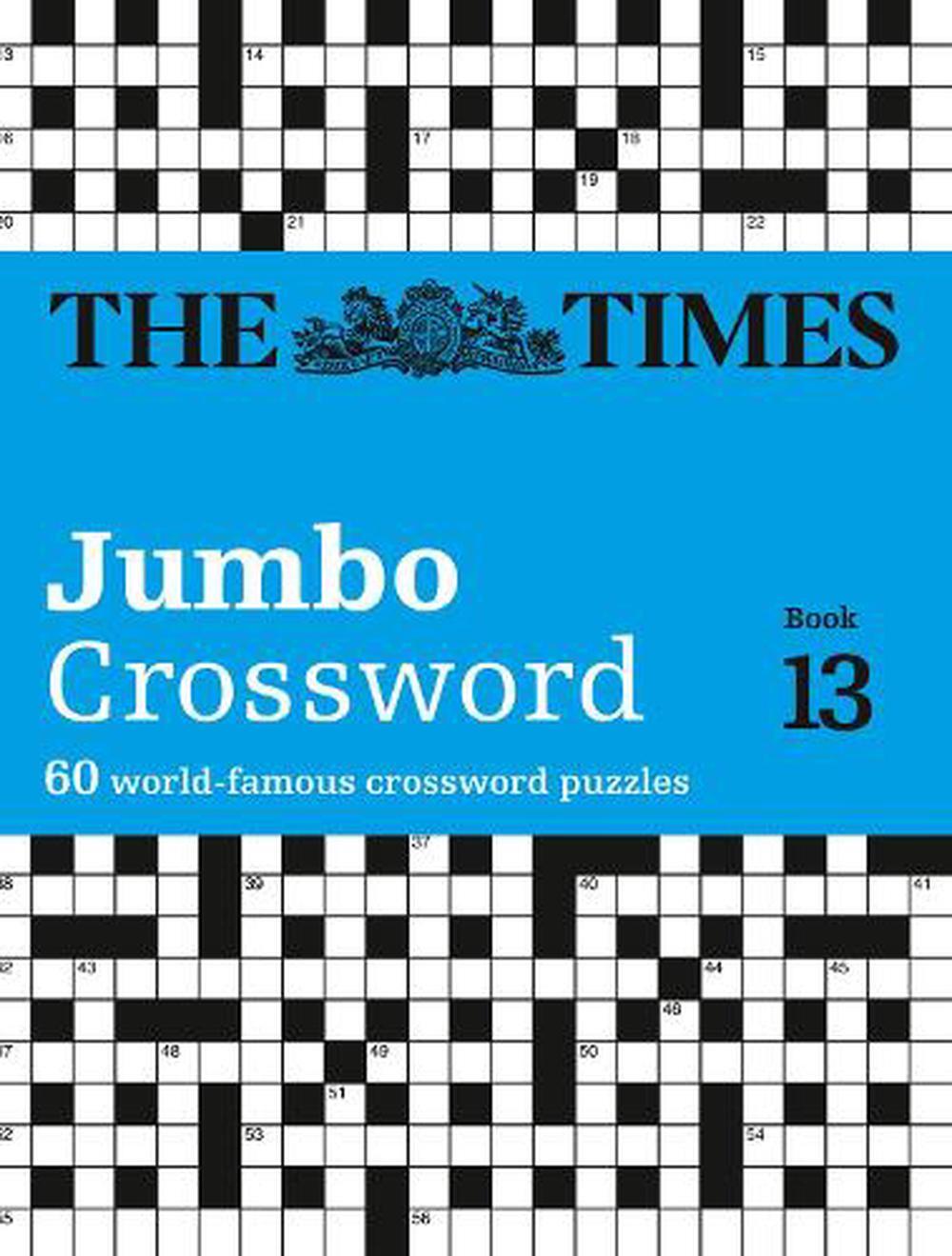 Times 2 Jumbo Crossword Book 13: 60 Large General-Knowledge Crossword  Puzzles by 9780008241315 | eBay