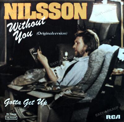 Nilsson - Without You / Gotta Get Up 7'' (VG+/VG+) '
