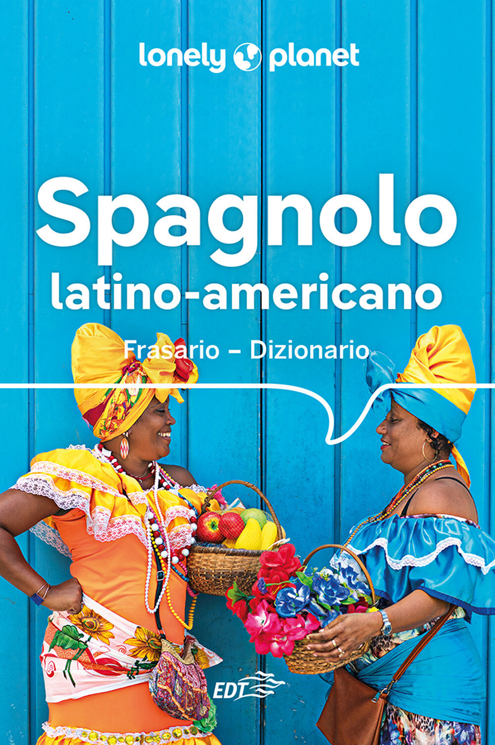 Spagnolo latino americano. Frasario-dizionario - Dapino C. (cur.)