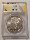 1879 Morgan Silver Dollar ANACS MS 61